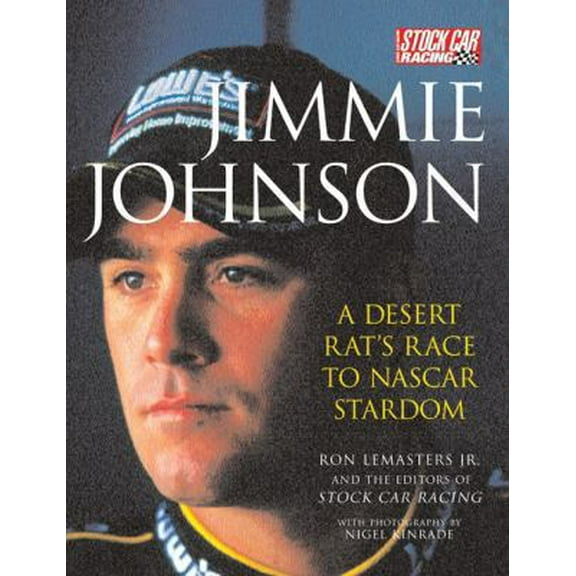 Pre-Owned Jimmie Johnson: A Desert Rat's Race to Nascar Stardom (Paperback) 0760320209 9780760320204
