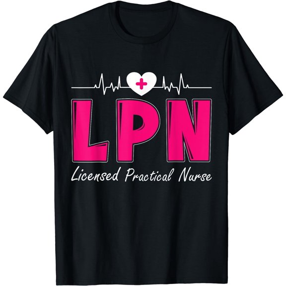 LPN Licensed Practical Nurse T-Shirt