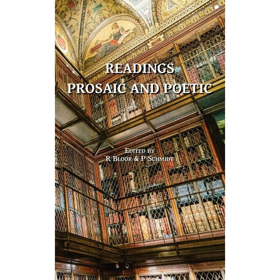 Readings Prosaic and Poetic, (Hardcover)
