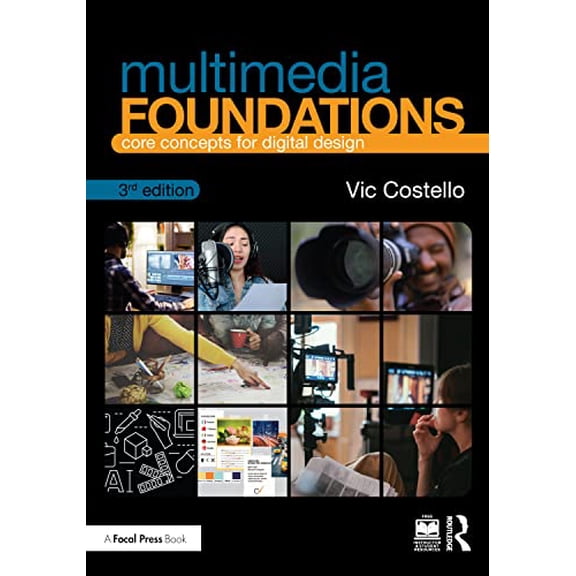 Pre-Owned Multimedia Foundations: Core Concepts for Digital Design, 9781138391550, 1138391557, Paperback, 3 edition