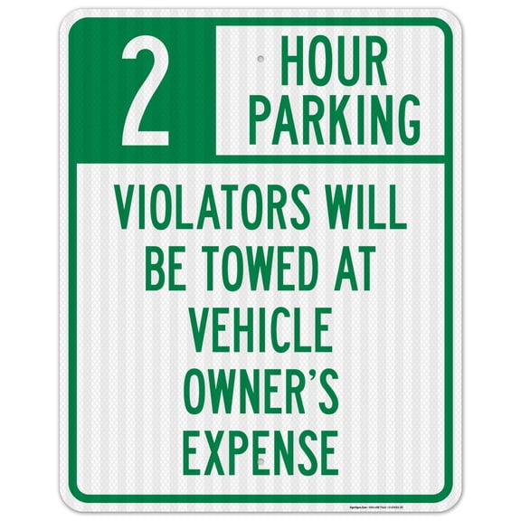 2 Hour Parking Violators Will Be Towed At Vehicle Owner's Expense Sign,