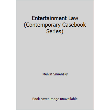 Entertainment Law (Contemporary Casebook Series) [Hardcover - Used]