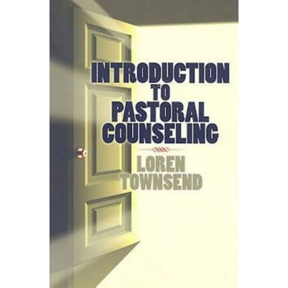 Introduction to Pastoral Counseling, (Paperback)