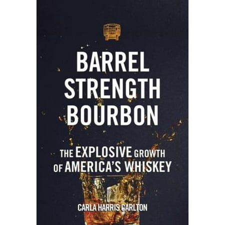 Barrel Strength Bourbon - eBook (Best Barrel Strength Bourbon)