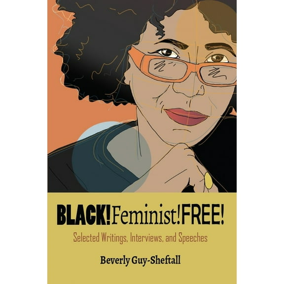 Black!feminist!free, (Paperback)