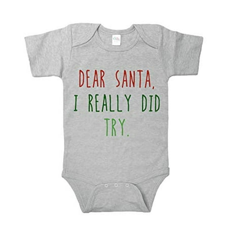 

7 ate 9 Apparel Baby s Dear Santa I Did Try Christmas Onepiece Grey
