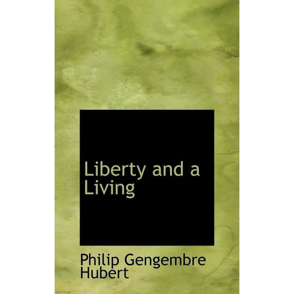 Liberty and a Living (Hardcover)