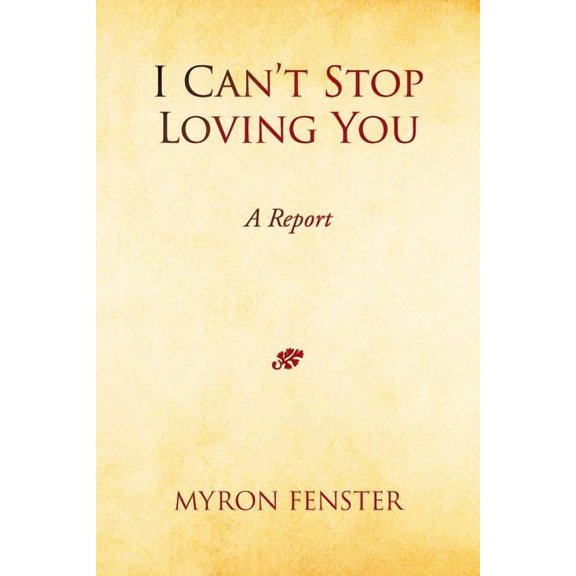 I Can't Stop Loving You, (Paperback)