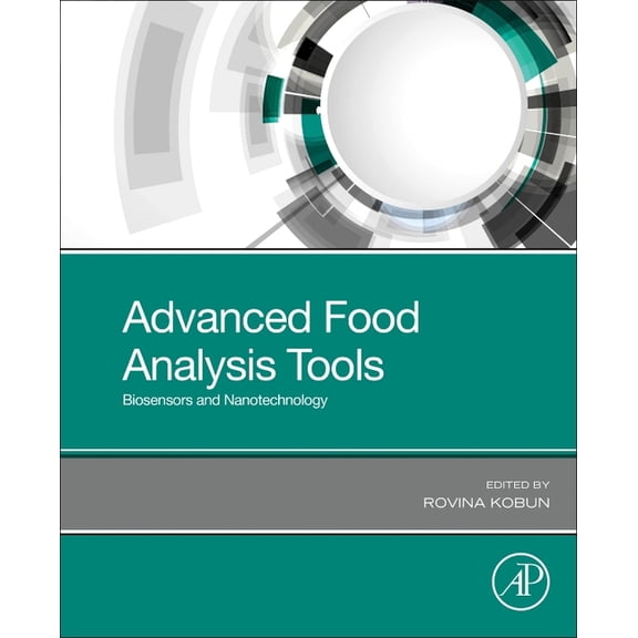 Advanced Food Analysis Tools: Biosensors and Nanotechnology, (Paperback)
