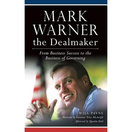 Mark Warner The Dealmaker From Business Success To The