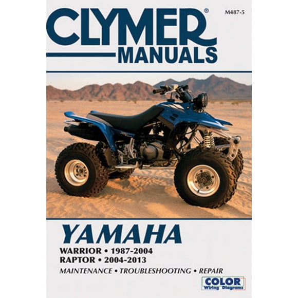 Yamaha Warrior & Raptor ATV Clymer Manuel (Clymer Motos)
