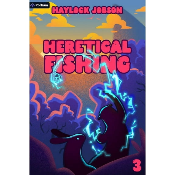 Heretical Fishing Heretical Fishing 3: A Cozy Guide to Annoying the Cults, Outsmarting the Fish, and Alienating Oneself, Book 3, (Paperback)