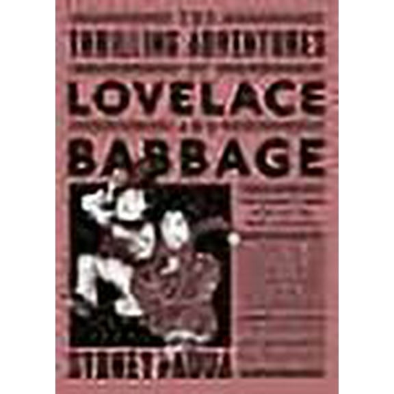 The Thrilling Adventures of Lovelace and Babbage