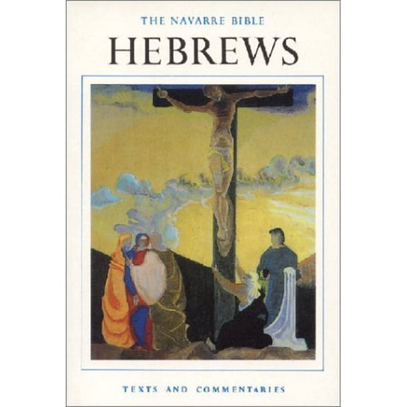 Pre-Owned The Navarre Bible: The Epistle to the Hebrews, 9781851820696, 1851820698, Paperback,