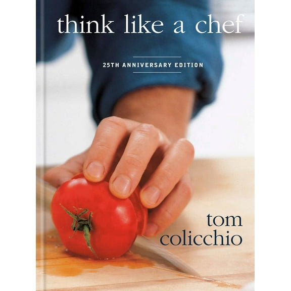 Think Like a Chef, 25th Anniversary Edition, (Hardcover)