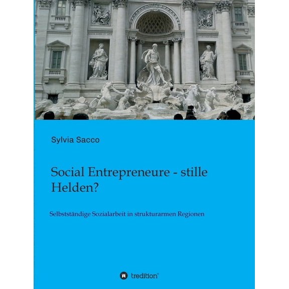 Social Entrepreneure - stille Helden? (Paperback)