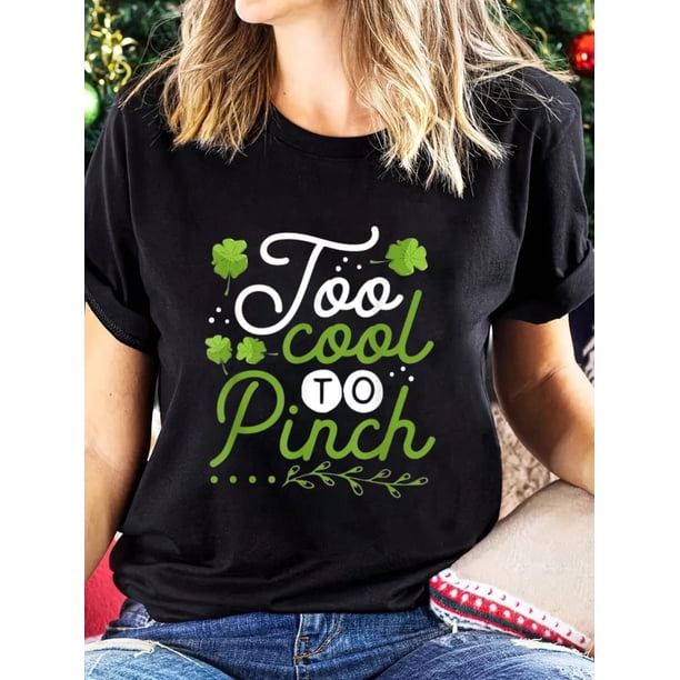 Women's "Too Cool to Pinch" Shamrock St. Patrick's Day T-Shirt - Casual Black Tee with Green Clover & Holly Design, Short Sleeves, Round Neck