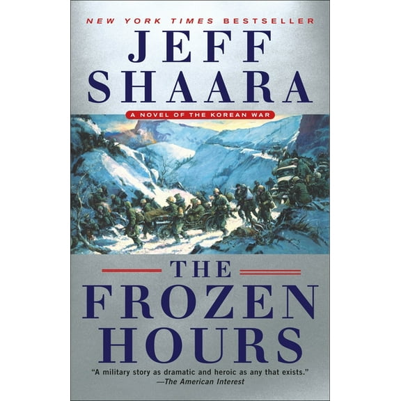 Frozen Hours: A Novel of the Korean War