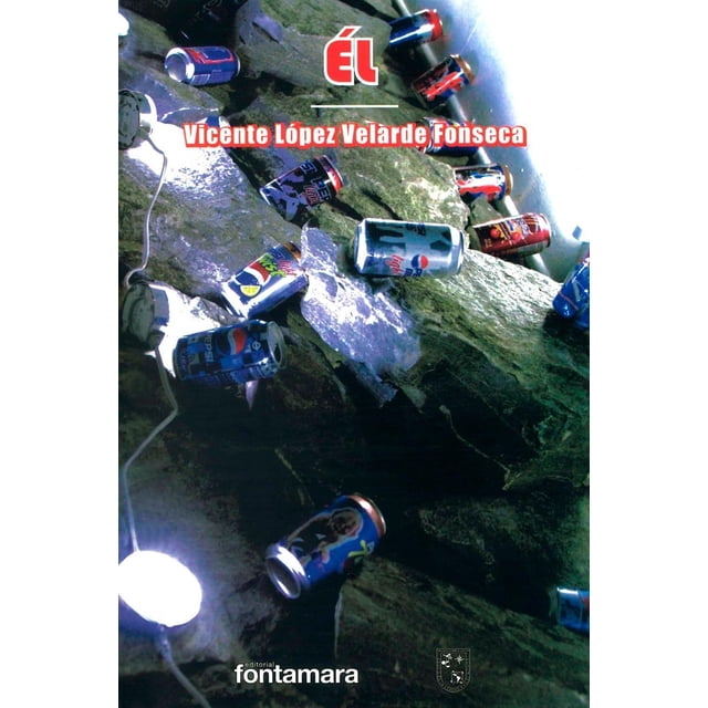 Él, de Vicente López Velarde Fonseca , Fontamara, Blanda