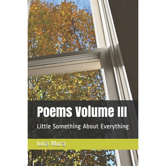 Poems Volume III: Little Something About Everything (Paperback)