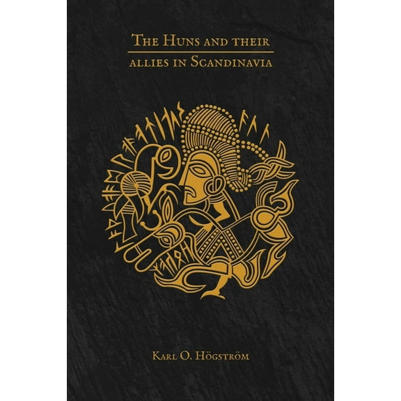 The Huns and their allies in Scandinavia, (Paperback)