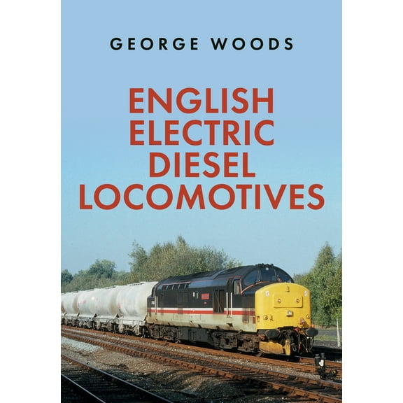 English Electric Diesel Locomotives (Paperback)