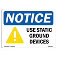 thumbnail image 1 of SignMission OS-NS-A-1824-L-18814 18 x 24 in. OSHA Notice Sign - Use Static Ground Devices, 1 of 1