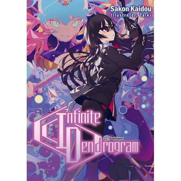 Infinite Dendrogram: Volume 21 (Light Novel), (Paperback)
