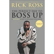 Pre-Owned The Perfect Day to Boss Up: A Hustler's Guide to Building Your Empire (Hardcover) 1335522522 9781335522528