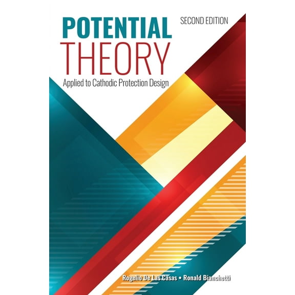 Potential Theory Applied to Cathodic Protection Design, 2nd Edition, (Paperback)