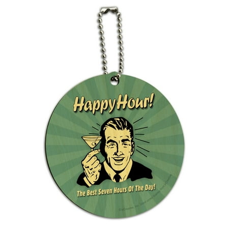 Happy Hour Best Seven Hours of the Day Funny Humor Round Wood Luggage Card Suitcase Carry-On ID