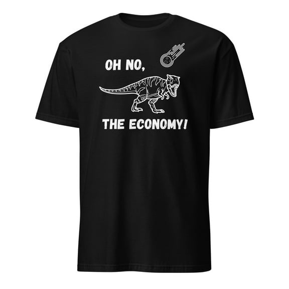 Funny Dinosaur Oh No The Economy Political Satire T-Shirt (Black, S)