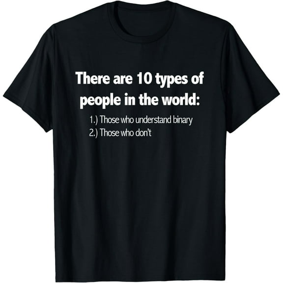 Ten Types Of People Understand Binary Funny Math Joke Shirt T-Shirt