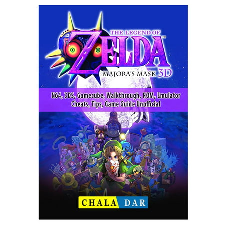 Legend of Zelda Majoras Mask, N64, 3DS, Gamecube, Walkthrough, ROM, Emulator, Cheats, Tips, Game Guide (Best Rom Emulator For Android)