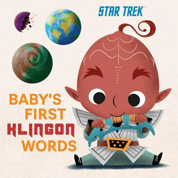 Star Trek: Baby's First Klingon Words: (Playpop) (TV Show, Board Book, Pop Culture Board Book), (Board Book)