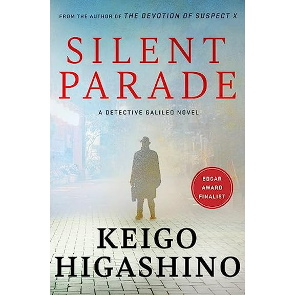 Silent Parade: A Detective Galileo Novel by Keigo Higashino 2022 Paperback NEW