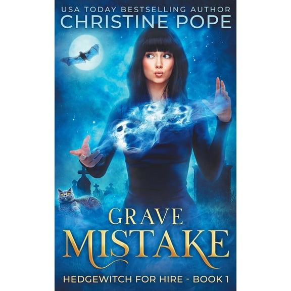 Hedgewitch for Hire: Grave Mistake (Paperback)