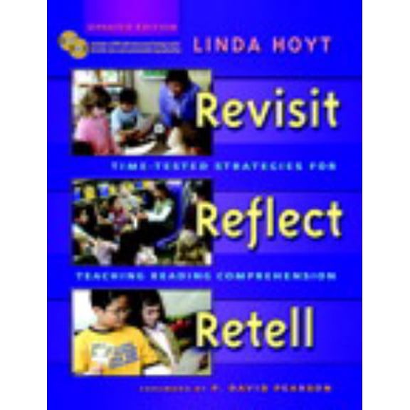 Pre-Owned Revisit, Reflect, Retell, Updated Edition: Time-Tested Strategies for Teaching Reading Comprehension [With CDROM and DVD] (Paperback) 0325025797 9780325025797
