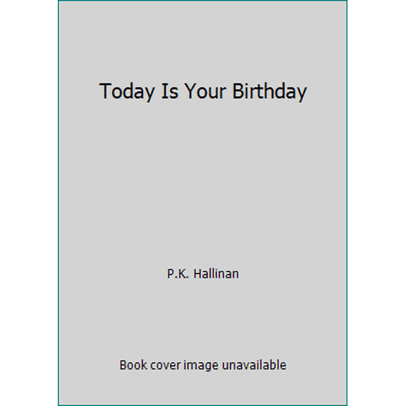 Pre-Owned Today Is Your Birthday (Paperback) 0824953835 9780824953836