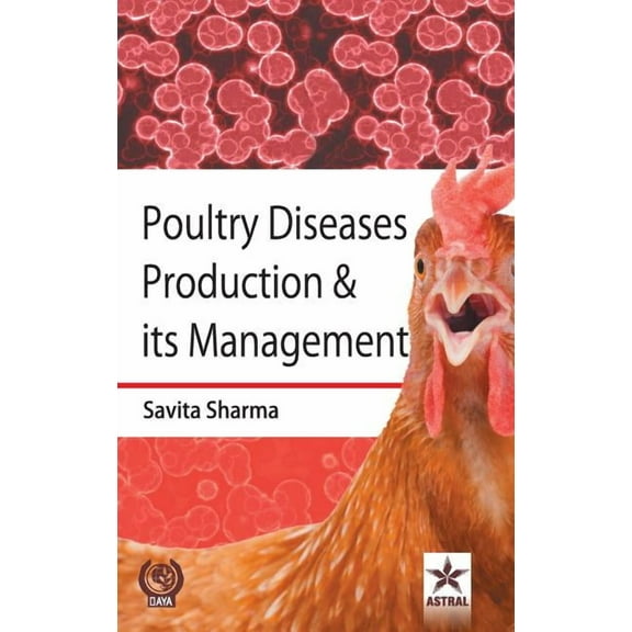 Poultry Diseases Production & its Management, (Hardcover)