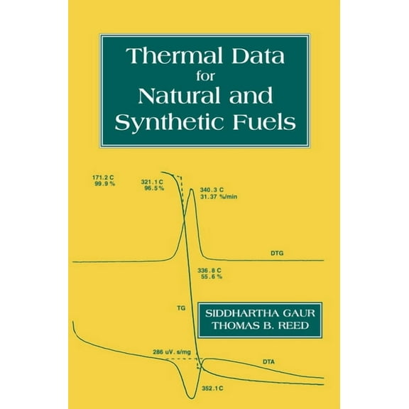 Thermal Data for Natural and Synthetic Fuels, (Hardcover)