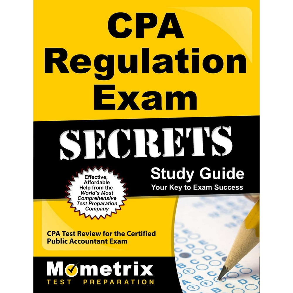 CPA Regulation Exam Secrets Study Guide : CPA Test Review for the