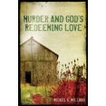 thumbnail image 1 of Pre-Owned Murder and God's Redeeming Love (Paperback) 098830080X 9780988300804, 1 of 1