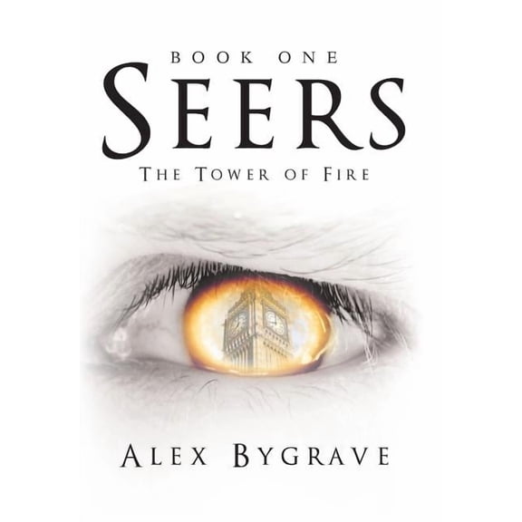 Seers: Book One: The Tower of Fire, (Hardcover)