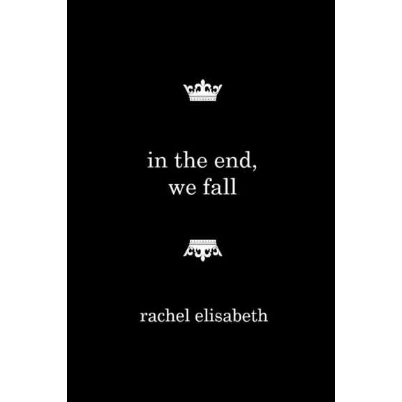 In the End, We Fall, (Paperback)
