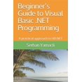thumbnail image 1 of Pre-Owned Beginner's Guide to Visual Basic .NET Programming: A Practical Approach to VB.NET, 1 of 1