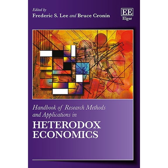 Handbook of Research Methods and Applications in Heterodox Economics