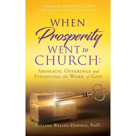 When Prosperity Went to Church: Aromatic Offerings and Financing the Work of God, (Paperback)