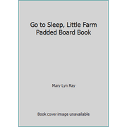 Go to Sleep, Little Farm, Used [Board book]