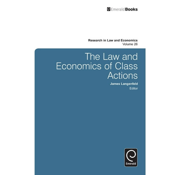 Research in Law and Economics The Law and Economics of Class Actions, Book 26, (Hardcover)